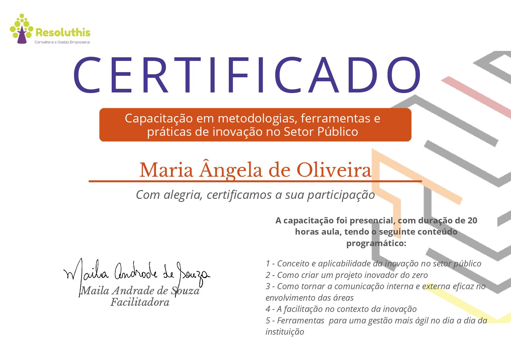Imagem do Certificado de Maria Ângela de Oliveira na Capacitação em metodologias, ferramentas e práticas de inovação no Setor Público.