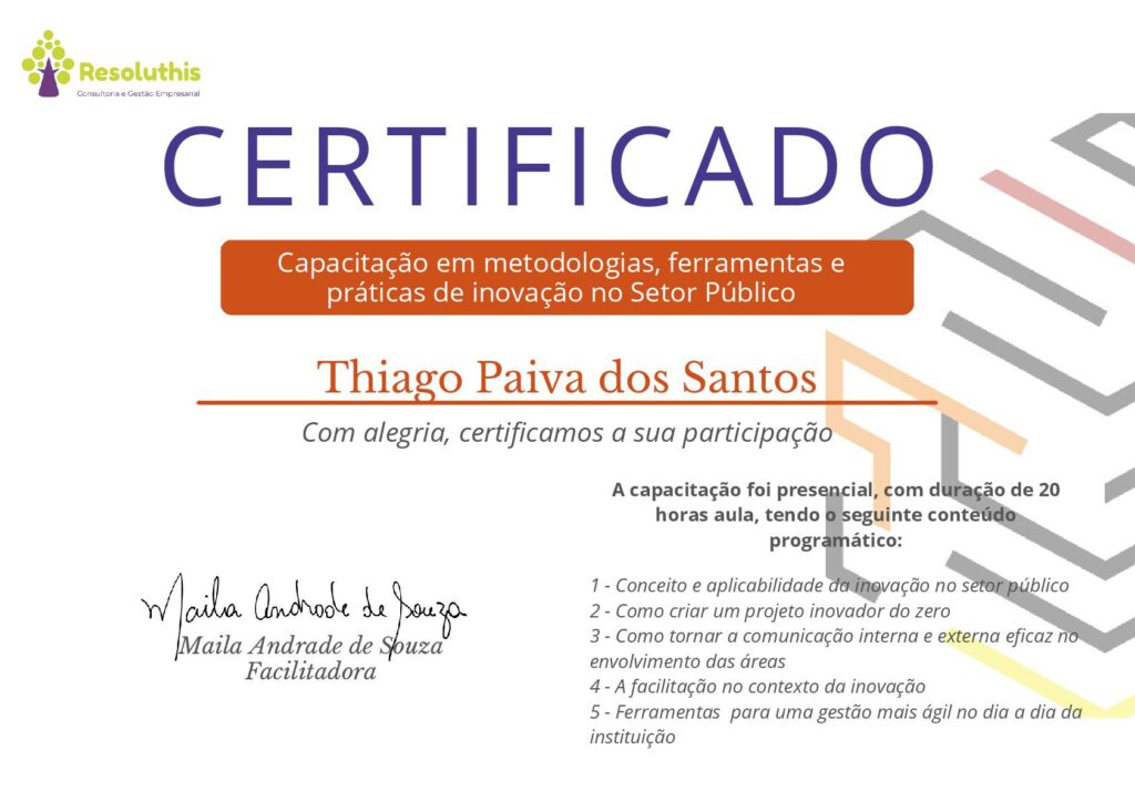 Imagem do certificado de Thiago Paiva dos Santos na Capacitação em metodologias, ferramentas e práticas de inovação no Setor Público.